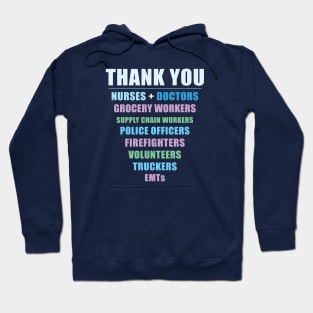 THANK YOU NURSES + DOCTORS Hoodie